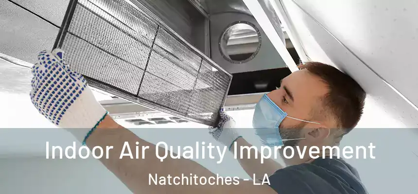 Indoor Air Quality Improvement Natchitoches - LA