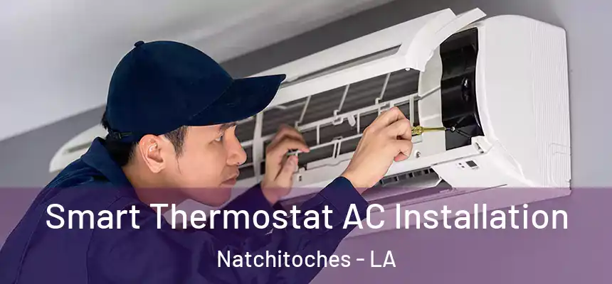  Smart Thermostat AC Installation Natchitoches - LA
